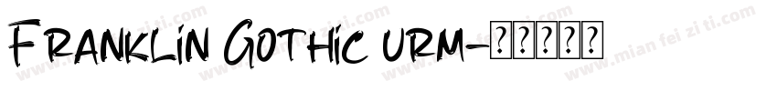 Franklin Gothic urm字体转换